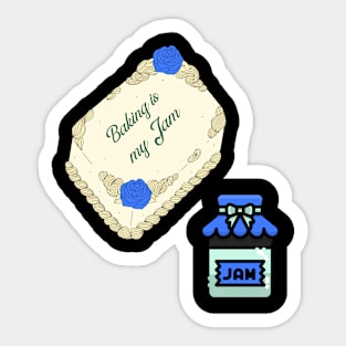 BAKING IS MY JAM! Sticker